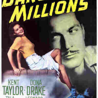 Dangerous Millions (1946) Starring Kent Taylor on DVD