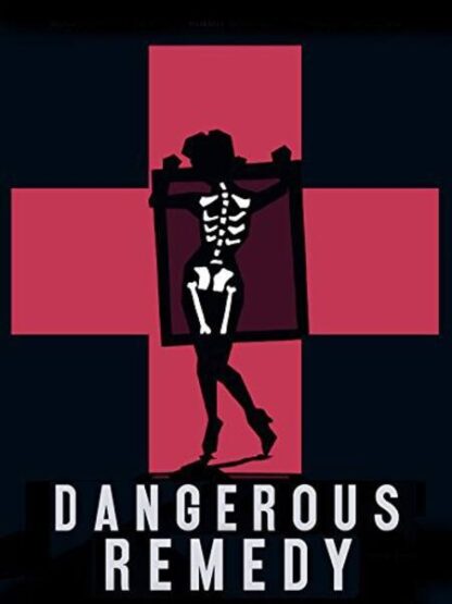 Dangerous Remedy (2012) Starring Jeremy Sims on DVD