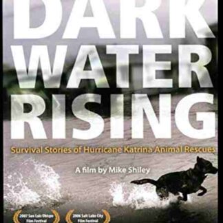 Dark Water Rising: Survival Stories of Hurricane Katrina Animal Rescues (2006) Starring Aaron Minjares on DVD