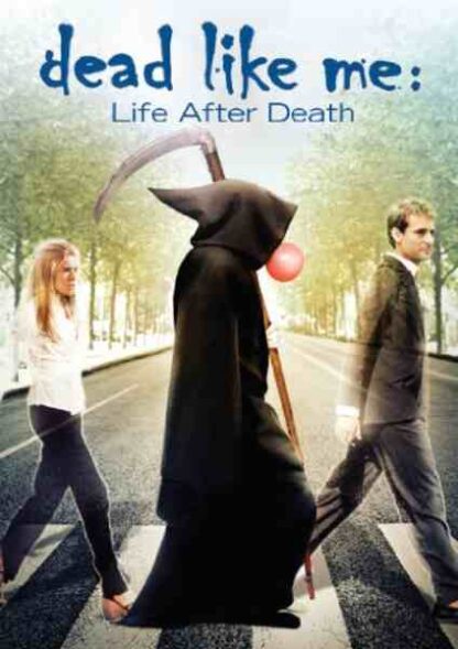 Dead Like Me: Life After Death (2009) Starring Ellen Muth on DVD