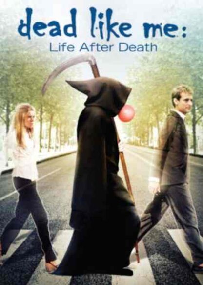 Dead Like Me: Life After Death (2009) Starring Ellen Muth on DVD - Image 2