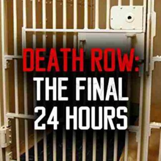 Death Row: The Final 24 Hours (2012) Starring Allen Ault on DVD