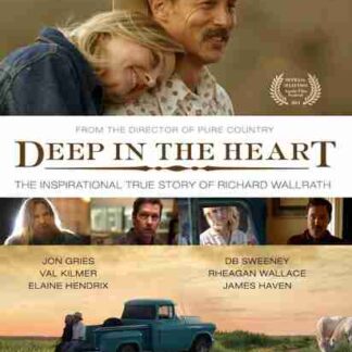 Deep in the Heart (2012) Starring Jon Gries on DVD