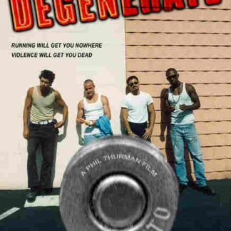 Degenerate (2012) Starring Bobby Field on DVD