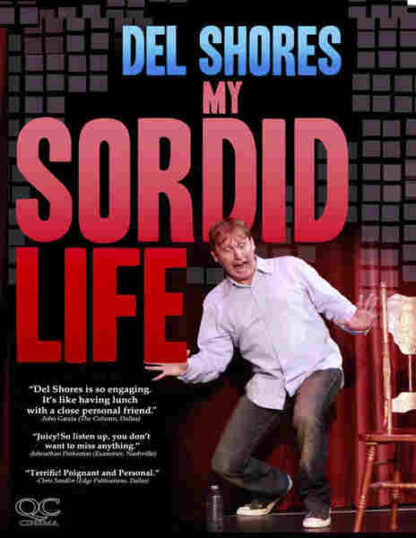 Del Shores: My Sordid Life (2011) Starring  on DVD