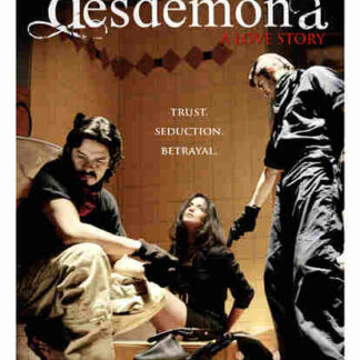 Desdemona: A Love Story (2009) Starring Glenn Morshower on DVD