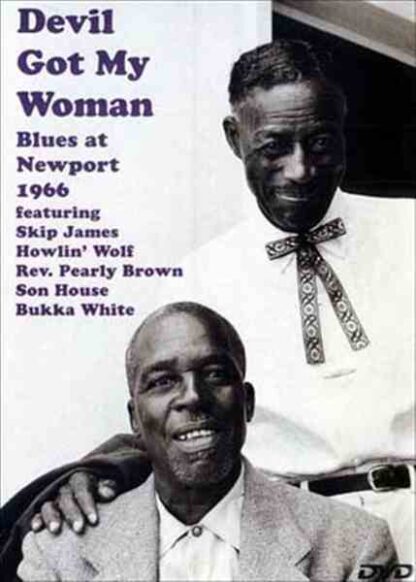 Devil Got My Woman: Blues at Newport 1966 (1996) Starring Son House on DVD