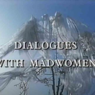 Dialogues with Madwomen (1994) Starring DeDe Bloom on DVD