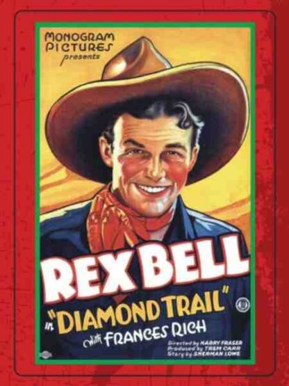 Diamond Trail (1933) Starring Rex Bell on DVD