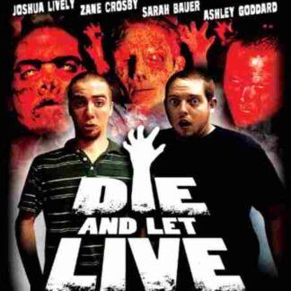 Die and Let Live (2006) Starring Josh Lively on DVD