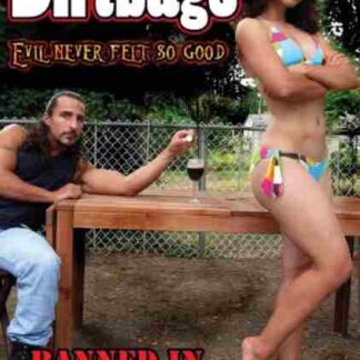 Dirtbags: Evil Never Felt So Good (2009) Starring Valerie Barattucci on DVD