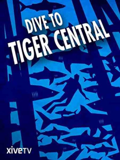 Dive to Tiger Central (2007) Starring Mark Addison on DVD