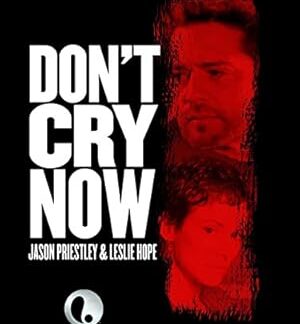 Don't Cry Now (2007) DVD