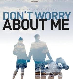 Don't Worry About Me (2009) DVD