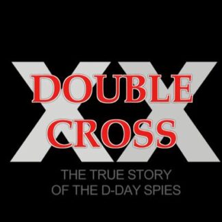 Double Cross: The True Story of the D-day Spies (2012) Starring Ben Macintyre on DVD