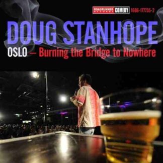 Doug Stanhope: Oslo - Burning the Bridge to Nowhere (2011) Starring  on DVD