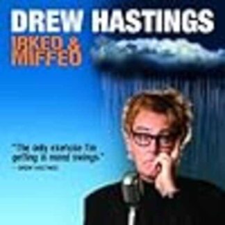 Drew Hastings: Irked & Miffed (2008) Starring  on DVD