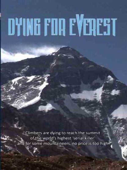 Dying for Everest (2007) Starring Wayne Alexander on DVD - Image 2