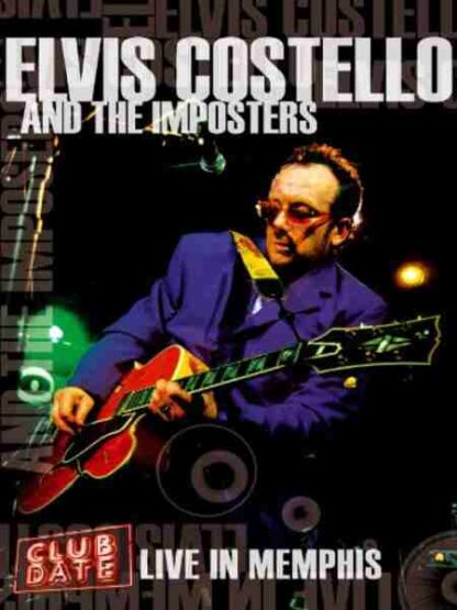 Elvis Costello and the Imposters: Live in Memphis (2005) Starring Elvis Costello on DVD