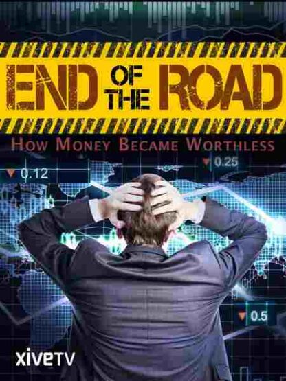 End of the Road: How Money Became Worthless (2012) Starring Adam Fergusson on DVD - Image 4