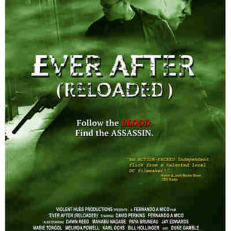 Ever After (Reloaded) (2011) Starring Fernando A. Mico on DVD