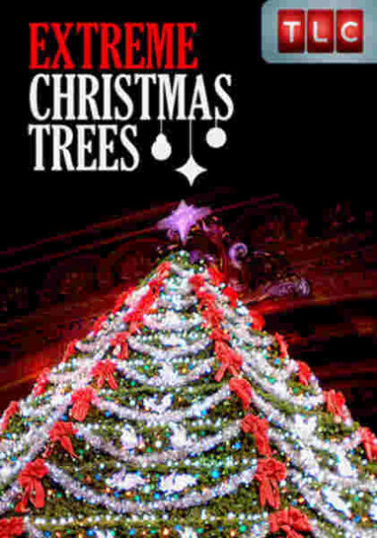 Extreme Christmas Trees (2011) Starring Jay Anderson on DVD