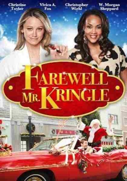 Farewell Mr. Kringle (2010) Starring Christine Taylor on DVD