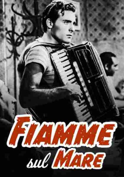 Fiamme sul mare (1948) with English Subtitles on DVD