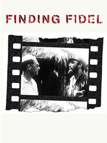 Finding Fidel: The Journey of Erik Durschmied (2010) Starring Erik Durschmied on DVD
