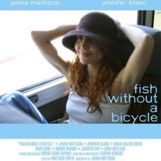 Fish Without a Bicycle (2003) Starring Jenna Mattison on DVD