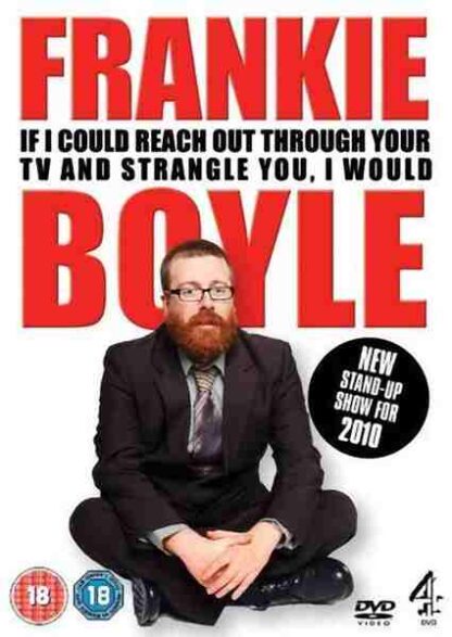 Frankie Boyle Live 2: If I Could Reach Out Through Your TV and Strangle You I Would (2010) Starring  on DVD - Image 3