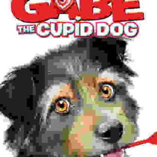 Gabe the Cupid Dog (2012) Starring Brian Krause on DVD