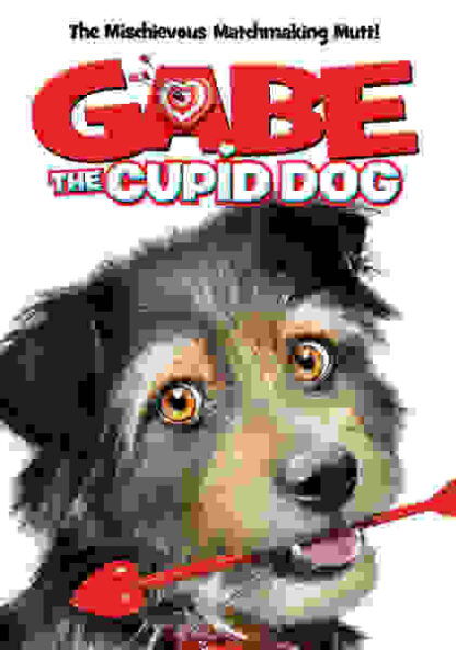 Gabe the Cupid Dog (2012) Starring Brian Krause on DVD