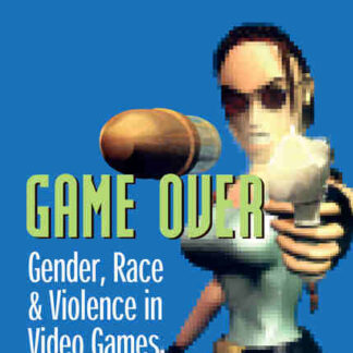 Game Over: Gender, Race, & Violence in Video Games (2000) Starring  on DVD