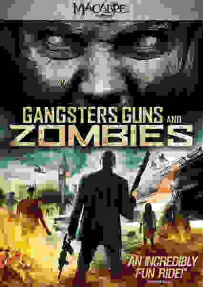 Gangsters, Guns & Zombies (2012) Starring Vincent Jerome on DVD