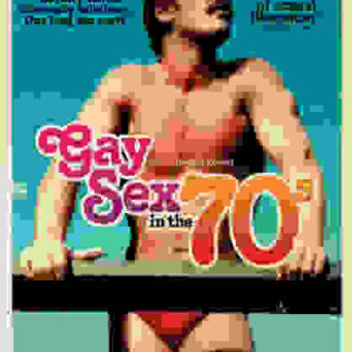 Gay Sex in the 70s (2005) Starring Robert Alvarez on DVD