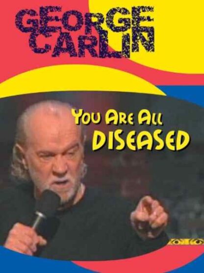 George Carlin: You Are All Diseased (1999) Starring George Carlin on DVD