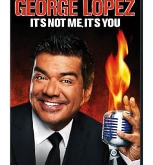 George Lopez: It's Not Me, It's You (2012) DVD