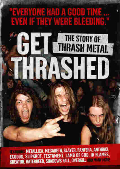 Get Thrashed: The Story of Thrash Metal (2006) Starring Lee Altus on DVD
