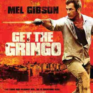 Get the Gringo (2012) Starring Mel Gibson on DVD