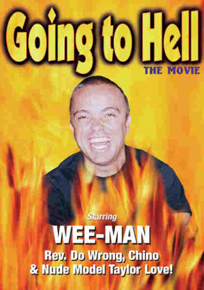 Going to Hell: The Movie (2004) Starring Jason 'Wee Man' Acuña on DVD