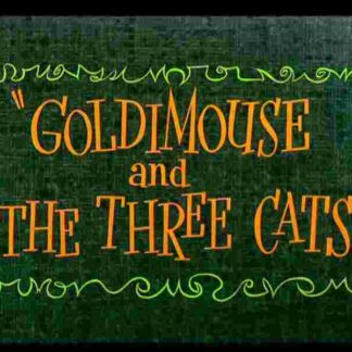 Goldimouse and the Three Cats (1960) Starring Mel Blanc on DVD