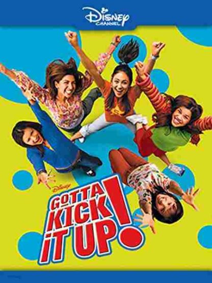 Gotta Kick It Up! (2002) Starring Camille Guaty on DVD