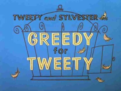 Greedy for Tweety (1957) Starring Mel Blanc on DVD