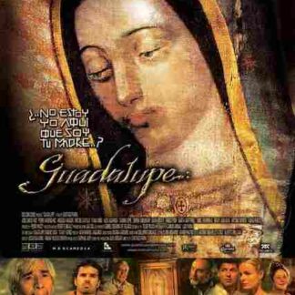 Guadalupe: El Milagro Y El Mensaje (2006) with English Subtitles on DVD