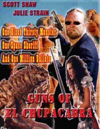 Guns of El Chupacabra (1997) Starring Scott Shaw on DVD - Image 2
