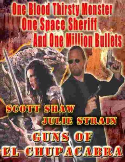 Guns of El Chupacabra (1997) Starring Scott Shaw on DVD - Image 5