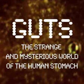 Guts: The Strange and Mysterious World of the Human Stomach (2012) Starring  on DVD