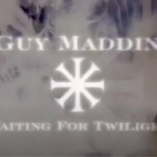 Guy Maddin: Waiting for Twilight (1997) Starring Tom Waits on DVD