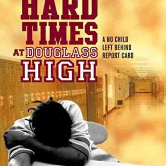 Hard Times at Douglass High: A No Child Left Behind Report Card (2008) with English Subtitles on DVD